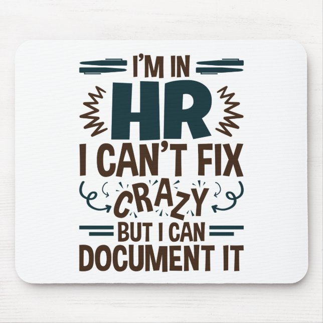 Mousepad Estou no HR Não posso consertar maluco, mas posso  (Frente)