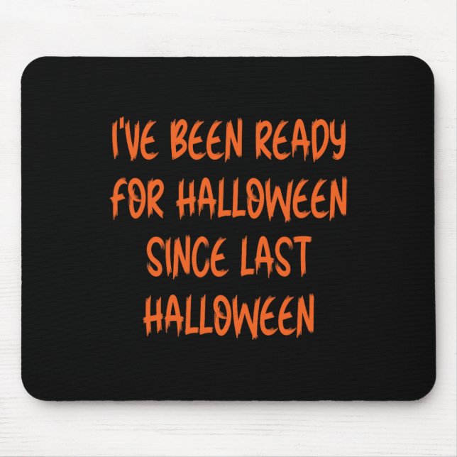 Mousepad Estou Pronta Para O Halloween Desde O Último Hallo (Frente)