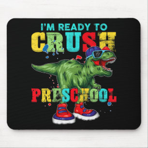 Mousepad Estou pronto para esmagar a pré-escola...