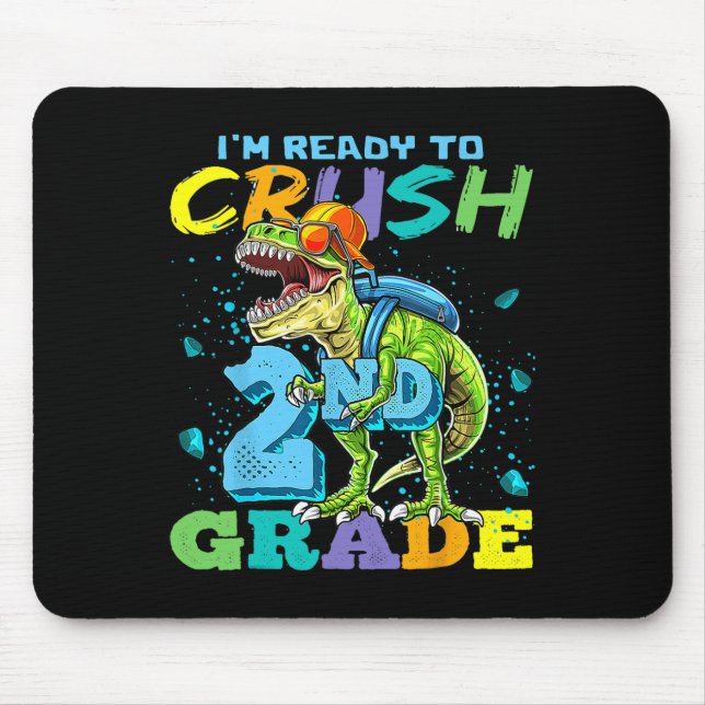 Mousepad Estou pronto para esmagar o segundo Grau T Rex Din (Frente)