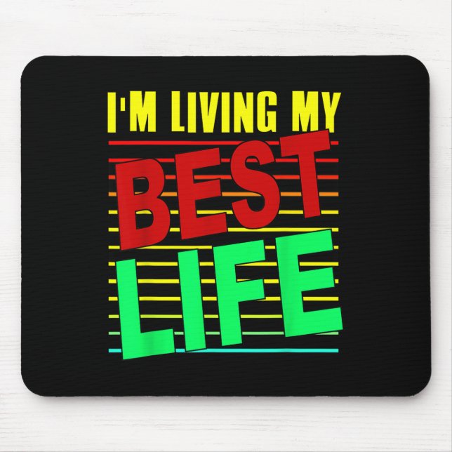 Mousepad Estou Vivendo Minha Melhor Vida Motivada (Frente)