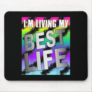 Mousepad Estou Vivendo Minha Melhor Vida Motivada