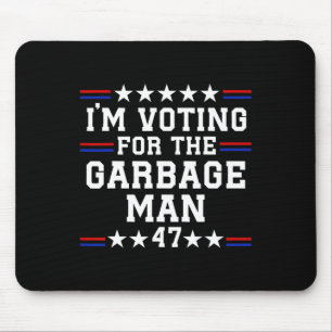 Mousepad Estou votando pelo homem do lixo.