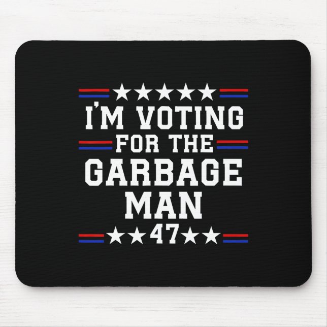 Mousepad Estou votando pelo homem do lixo. (Frente)