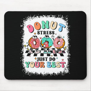 Mousepad Estresse na Rosquinha do dia Apenas faça seu melho