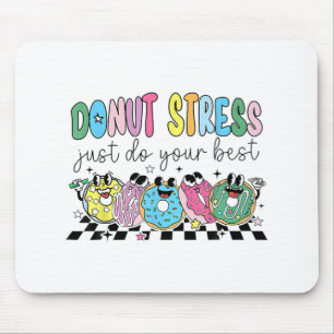 Mousepad Estresse na rosquinha Faça seu melhor teste de pro