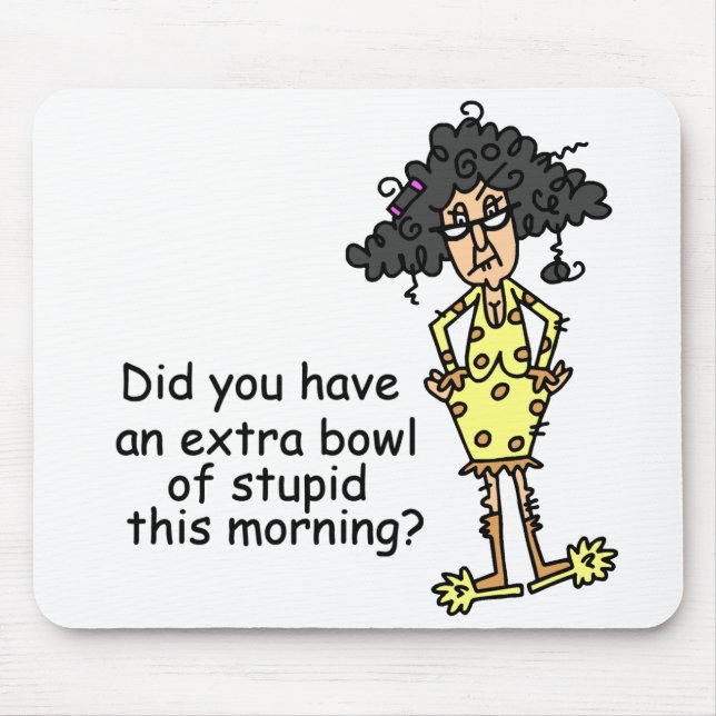Mousepad Estupidez Humor (Frente)