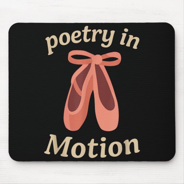 Mousepad Etry In Motion Ballet Dancer Quote Gift  (Frente)