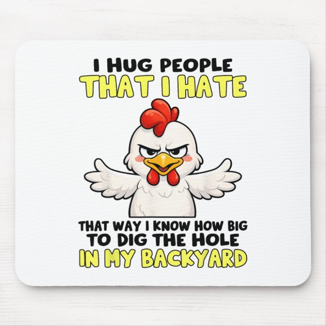Mousepad Eu Abraço Pessoas Que Odeio Dessa Maneira Eu Sei Q (Frente)