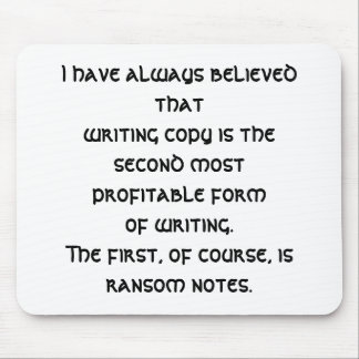 Mousepad Eu acreditei sempre aquele (um copywriter