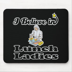 Mousepad eu acredito nas senhoras do almoço