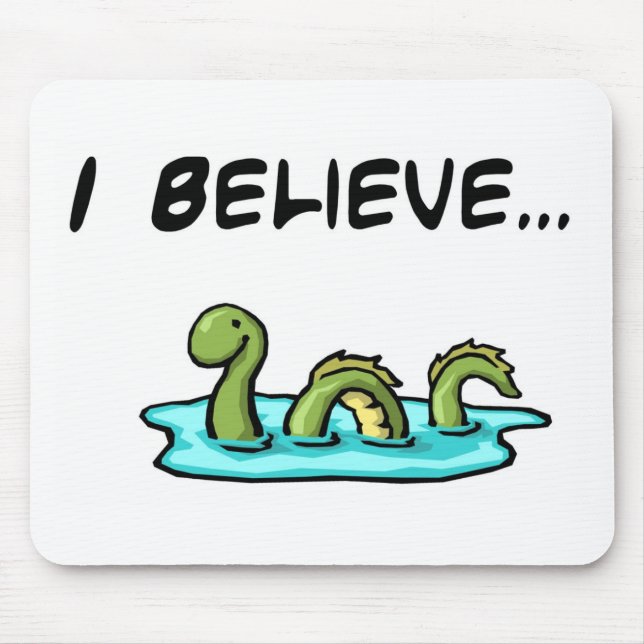 Mousepad Eu acredito no monstro de Loch Ness (Frente)