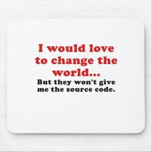 Mousepad Eu amaria mudar o mundo