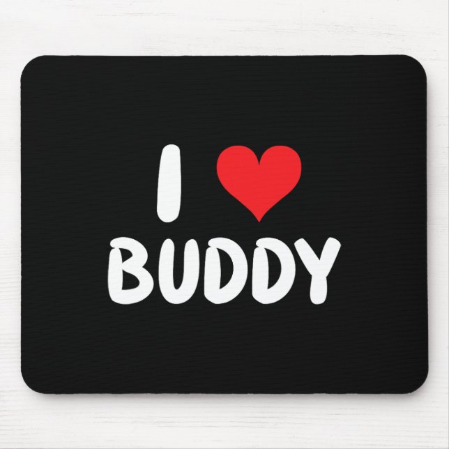 Mousepad Eu Amo Buddy - Coração  (Frente)