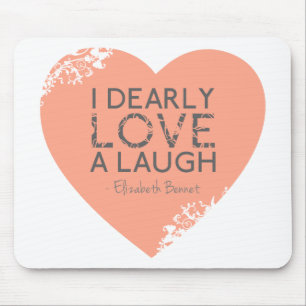 Mousepad Eu amo cara um riso - citações de Jane Austen