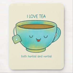 Mousepad Eu Amo Chá Tanto Herbal Quanto Verbal Amante de Ch