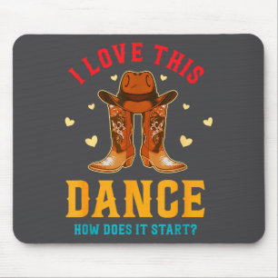 Mousepad Eu Amo Esta Dança Como Ela Começa_ Citação 