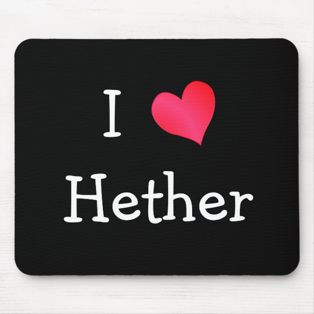Mousepad Eu Amo Hether (Frente)
