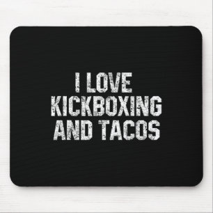 Mousepad Eu Amo Kickboxing E Tacos Engraçado Kickbox Artes