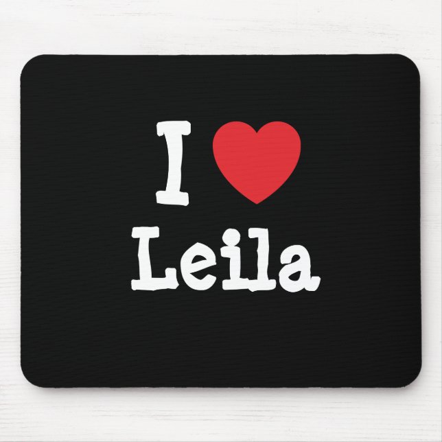 Mousepad Eu amo Leila Heart Shirt (Frente)