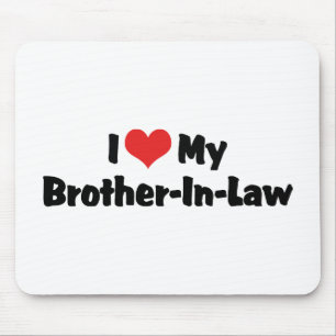 Mousepad Eu amo meu cunhado