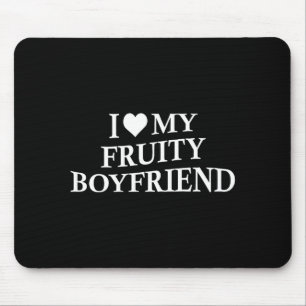 Mousepad Eu Amo Meu Namorado Frutado Humor de Namorada Engr
