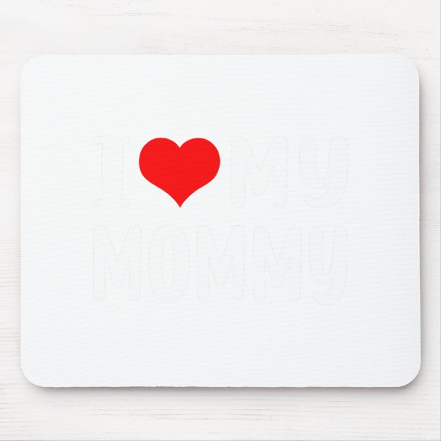 Mousepad Eu Amo Meus Presentes De Dia de as mães Engraçados (Frente)