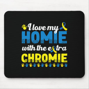 Mousepad Eu Amo Minha Casa Com Um Sindrom Extra Chromie Bai