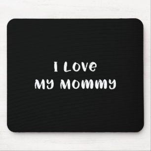 Mousepad Eu amo minha mamãe fofa mamãe ou mãe dia das mães 