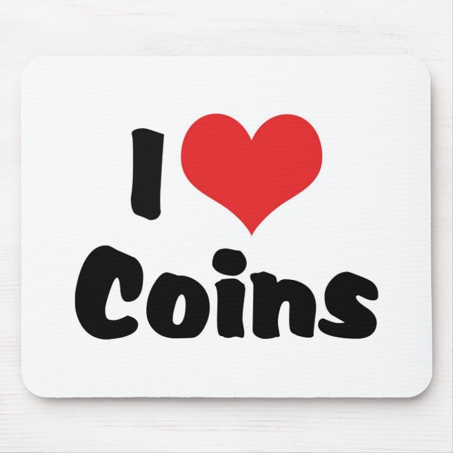 Mousepad Eu Amo Moedas do Coração - Colecionador de Moedas (Frente)