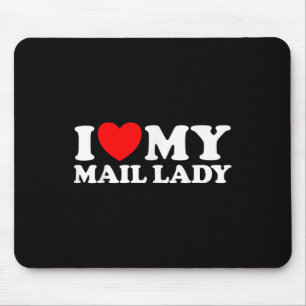 Mousepad Eu Amo O Meu Correio Senhora Engraçada Trabalhador