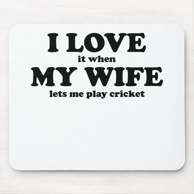 Mousepad Eu amo-o quando minha esposa me deixa jogar o (Frente)