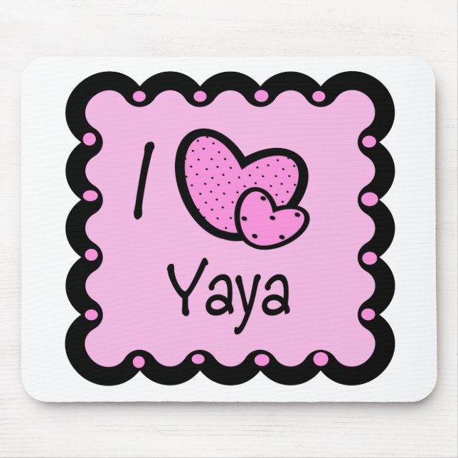 Mousepad Eu amo o t-shirt bonito de YaYa (Frente)