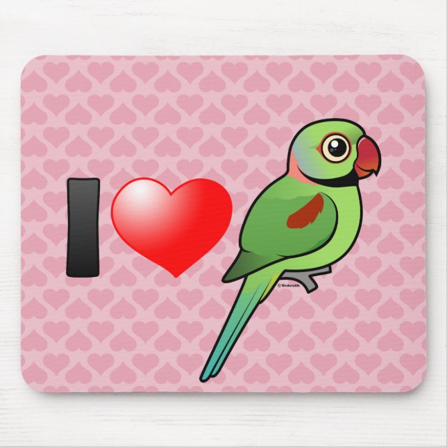 Mousepad Eu amo Parakeets do Alexandrine (Frente)