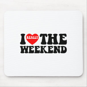 Mousepad Eu Amo Presentes de Coração de Fim de Semana Engra