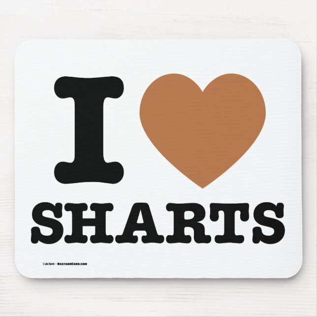 Mousepad Eu Amo Sharts (Frente)