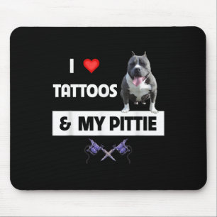 Mousepad Eu Amo Tatuagens E Meu Cachorro Pittie Pitbull Mãe