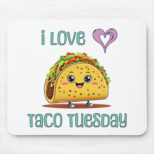 Mousepad Eu Amo Terça-Feira de Taco (Frente)