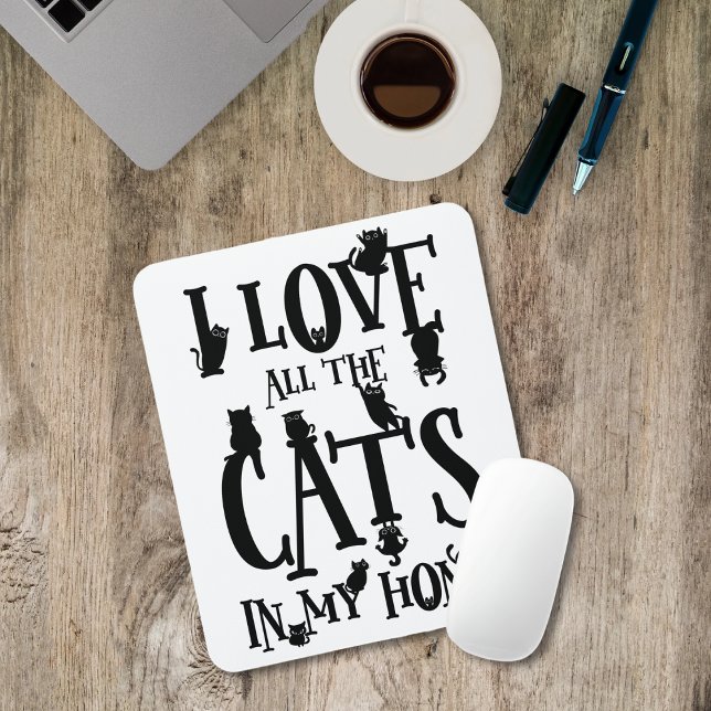 Mousepad Eu Amo Todos Os Gatos Em Minha Casa (I Love All The Cats In My Home Mouse Pad)