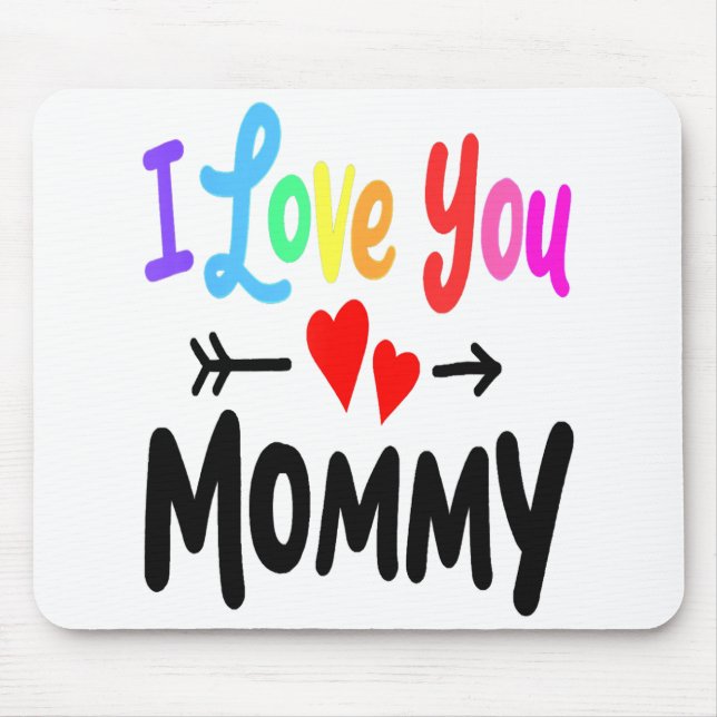 Mousepad Eu Amo Você Mamãe Coração Mãe Menina Menina Bonita (Frente)