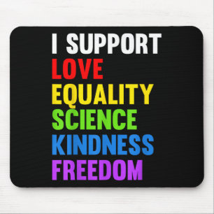 Mousepad Eu Apoio Igualdade Amor Ciência Direitos Humanos B