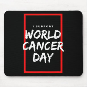 Mousepad Eu Apoio o Dia Mundial do Câncer Quimioterapia Cân