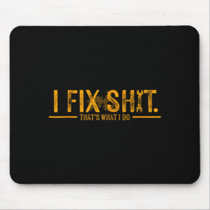 Mousepad Eu conserto, é o que eu faço pai engraçado