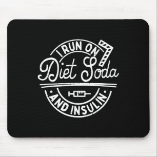 Mousepad Eu Corro Com Soda De Dieta E Diabetes De Insulina