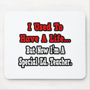 Mousepad Eu costumava ter uma vida... Ed especial. Professo