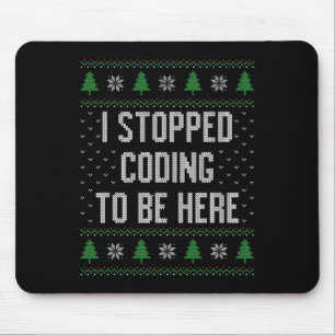 Mousepad Eu Deixei De Codificar Para Estar Aqui, Feliz Nata