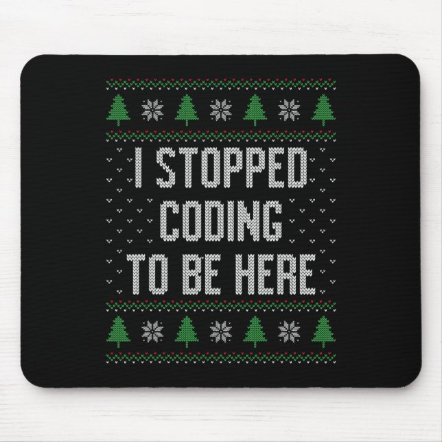 Mousepad Eu Deixei De Codificar Para Estar Aqui, Feliz Nata (Frente)