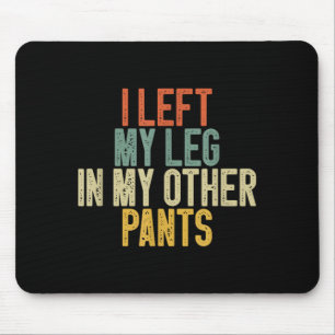 Mousepad Eu Deixei Minha Perna Noutras Calças Citação Diver