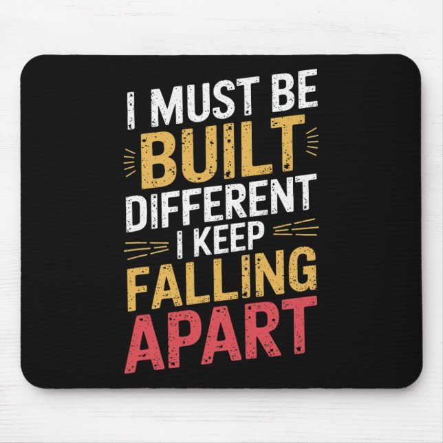 Mousepad Eu Devo Ser Construído Diferente Eu Continuo Desmo (Frente)