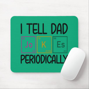 Mousepad Eu Digo Às Piadas Pais Periodicamente